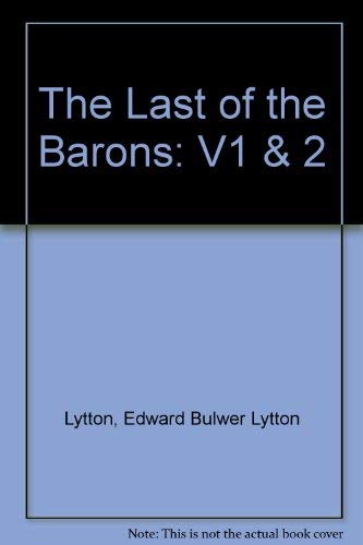 The Last of the Barons (9781404379602) by Lytton, Edward Bulwer Lytton, Baron