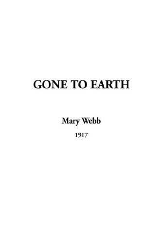 Gone to Earth (9781404381049) by Webb, Mary