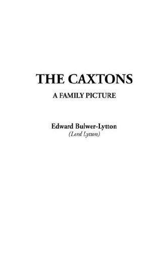 The Caxtons (9781404381865) by Lytton, Edward Bulwer Lytton, Baron