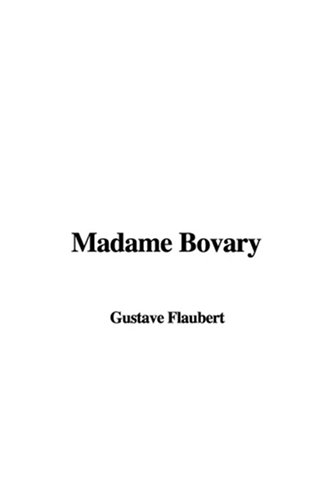 Madame Bovary (9781404383593) by Flaubert, Gustave