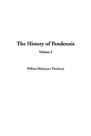 9781404386594: The History of Pendennis