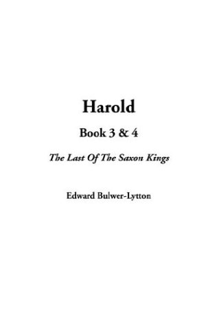 Harold: Book 3 & 4 (9781404387331) by Lytton, Edward Bulwer Lytton, Baron