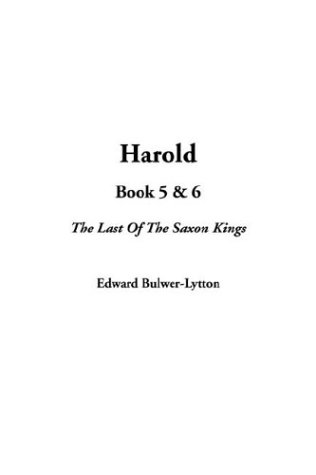 Harold: Book 5 & 6 (9781404387348) by Lytton, Edward Bulwer Lytton, Baron