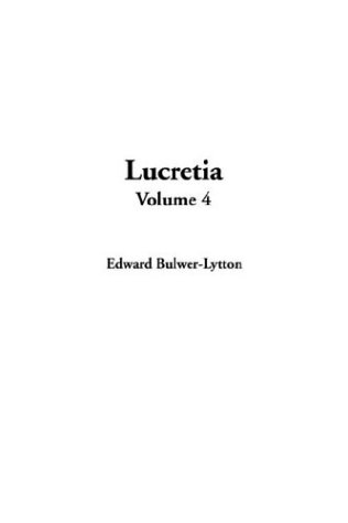 Lucretia (9781404387492) by Lytton, Edward Bulwer Lytton, Baron