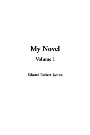 My Novel (9781404389014) by Lytton, Edward Bulwer Lytton, Baron