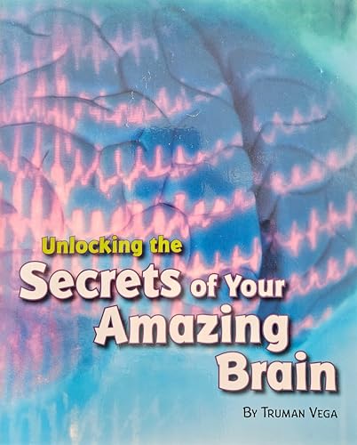 Stock image for Explore More: Unlocking the Secrets of Your Amazing Brain for sale by Hawking Books