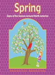 Stock image for Spring: Signs of the Season Around North America for sale by ThriftBooks-Dallas