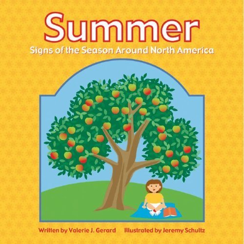 Stock image for Summer : Signs of the Season Around North America for sale by Better World Books