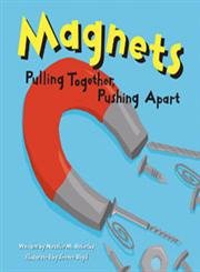 Beispielbild fr Magnets : Pulling Together, Pushing Apart zum Verkauf von Better World Books