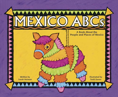 Stock image for Mexico ABCs: A Book About the People and Places of Mexico (Country ABCs) for sale by SecondSale