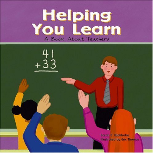 Beispielbild fr Helping You Learn : A Book about Teachers zum Verkauf von Better World Books
