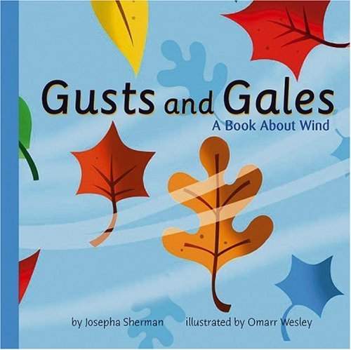 Stock image for Gusts and Gales: A Book About Wind (Amazing Science) for sale by BooksRun