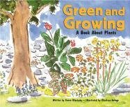 Stock image for Green and Growing A Book About for sale by SecondSale