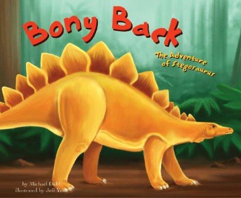 9781404801356: Bony Back: The Adventure of Stegosaurus