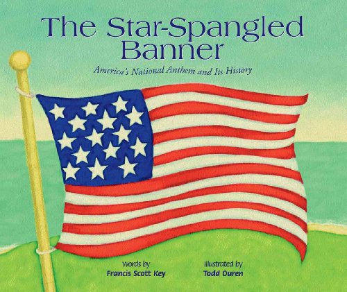 Stock image for The Star-Spangled Banner : America's National Anthem and Its History for sale by Better World Books