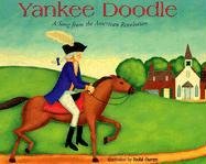 Imagen de archivo de Yankee Doodle : A Song from the American Revolution a la venta por Better World Books