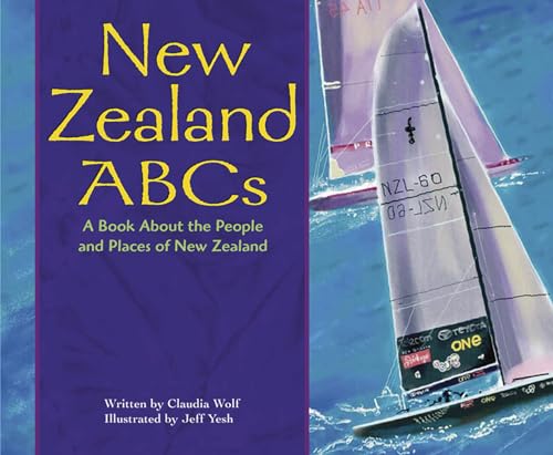 Beispielbild fr New Zealand ABCs : A Book about the People and Places of New Zealand zum Verkauf von Better World Books