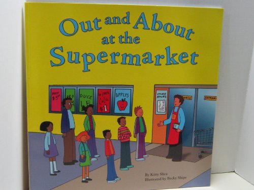 Imagen de archivo de Out and About at the Supermarket (Field Trips) a la venta por Eatons Books and Crafts