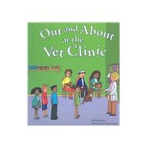 Out and About at the Vet Clinic (Field Trips) (9781404802018) by Shea, Kitty