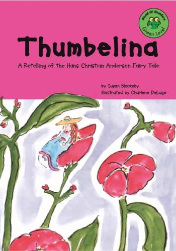 Stock image for Thumbelina: A Retelling of the Hans Christian Andersen Fairy Tale (READ-IT! READERS) for sale by ThriftBooks-Atlanta