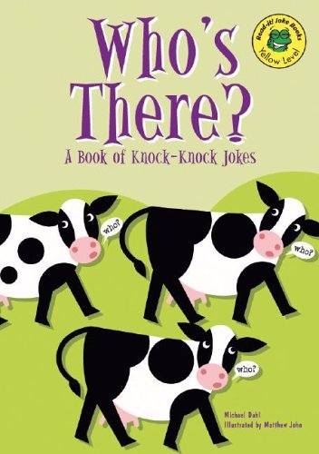 Stock image for Who's There?: A Book of Knock-Knock Jokes for sale by ThriftBooks-Atlanta