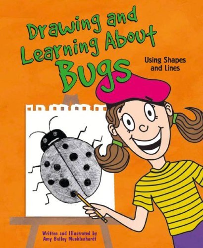 9781404802704: Drawing and Learning About Bugs: Using Shapes and Lines
