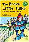 Imagen de archivo de The Brave Little Tailor : A Retelling of the Grimms' Fairy Tale a la venta por Better World Books: West