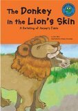 Stock image for The Donkey in the Lions Skin: A Retelling of Aesops Fable (Read for sale by Hawking Books