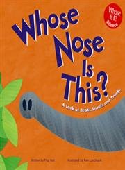 Stock image for Whose Nose Is This?: A Look at Beaks, Snouts, and Trunks (Whose Is It?) for sale by ZBK Books