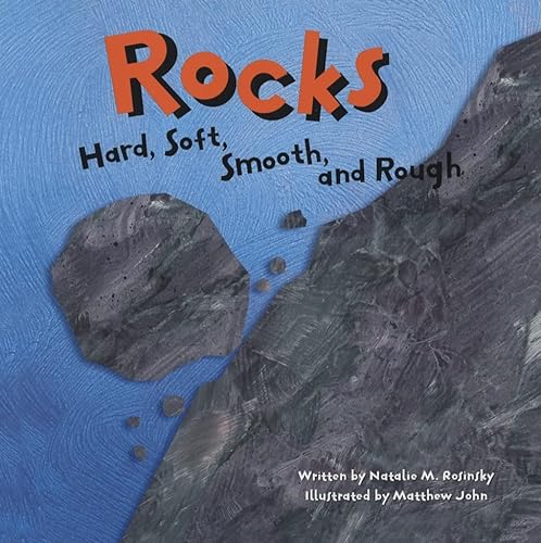 Stock image for Rocks: Hard, Soft, Smooth, and Rough (Amazing Science) for sale by SecondSale