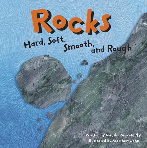 Stock image for Rocks: Hard, Soft, Smooth, and Rough (Amazing Science) for sale by SecondSale