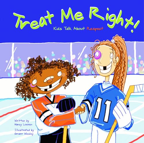 Beispielbild fr Treat Me Right!: Kids Talk About Respect zum Verkauf von Your Online Bookstore