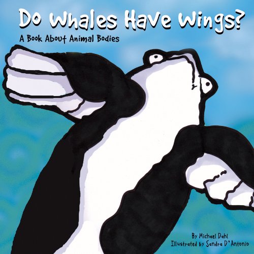 9781404803732: Do Whales Have Wings?: A Book About Animal Bodies