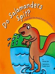 9781404803800: Do Salamanders Spit?: A Book About How Animals Protect Themselves (Animals All Around)