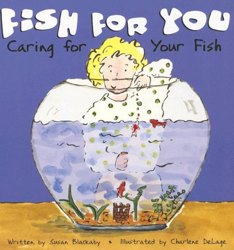 Fish for You: Caring for Your Fish (Pet Care) (9781404803930) by Blackaby; Susan
