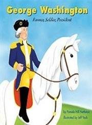 Beispielbild fr George Washington: Farmer, Soldier, President zum Verkauf von ThriftBooks-Dallas