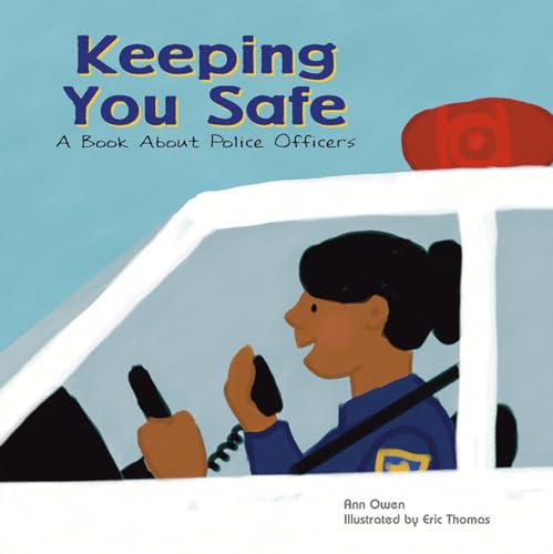 Beispielbild fr Keeping You Safe: A Book About Police Officers (Community Workers) zum Verkauf von HPB-Ruby