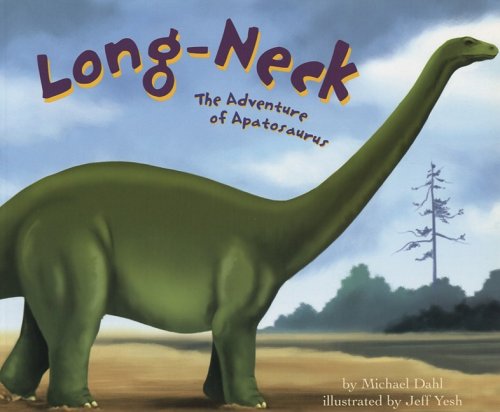 Beispielbild fr Long-Neck: The Adventure of Apatosaurus (Dinosaur World) zum Verkauf von HPB-Diamond