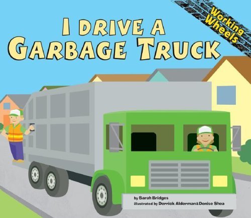 Beispielbild fr I Drive a Garbage Truck (Working Wheels) zum Verkauf von HPB-Ruby