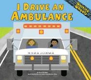 9781404806184: I Drive an Ambulance (Working Wheels)