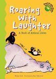 Stock image for Roaring with Laughter : A Book of Animal Jokes for sale by Better World Books
