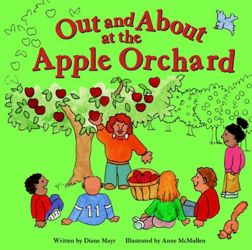 Out and About at he Apple Orchard (Field Trips) (9781404807372) by [???]