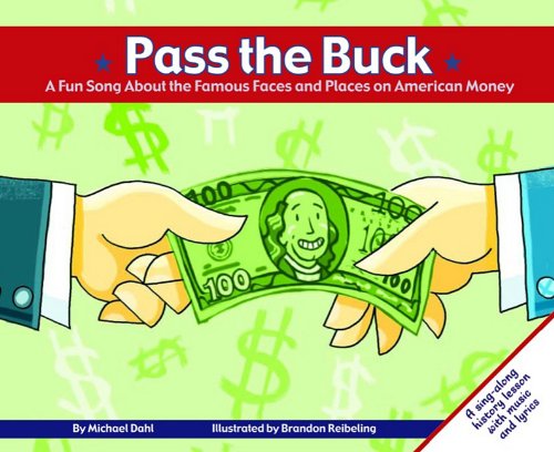 Pass the Buck: A Fun Song About the Famous Faces and Places on American Mon...