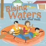 Stock image for Rising Waters : A Book about Floods for sale by Better World Books