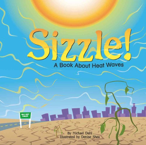 9781404809277: Sizzle!: A Book About Heat Waves (Amazing Science)