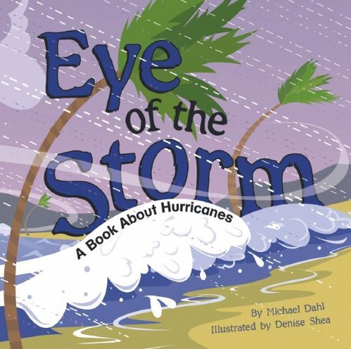 9781404809284: Eye Of The Storm: A Book About Hurricanes (Amazing Science)