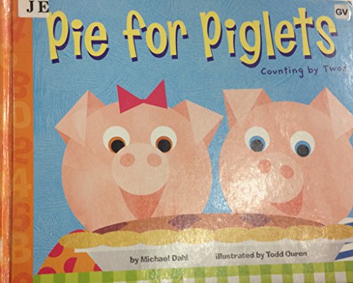 Stock image for Pie for Piglets : Counting by Twos for sale by Better World Books
