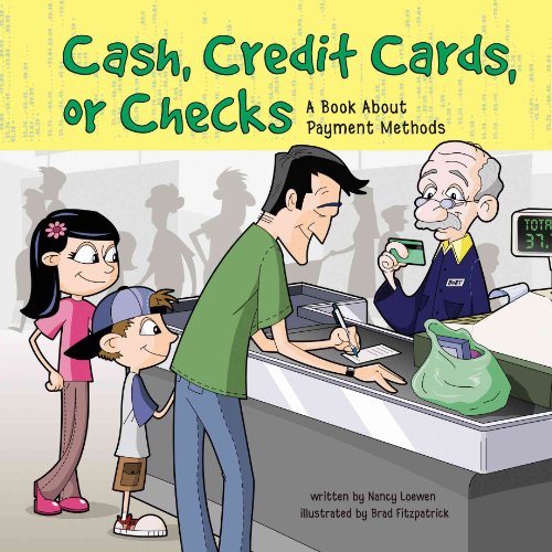 Beispielbild fr Cash, Credit Cards, or Checks : A Book about Payment Methods zum Verkauf von Better World Books
