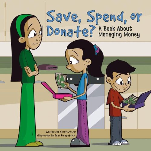 9781404809529: Save, Spend, Or Donate?: A Book About Managing Money (MONEY MATTERS)