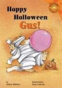 Beispielbild fr Happy Halloween, Gus! zum Verkauf von Better World Books